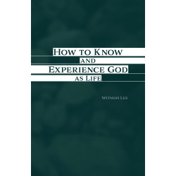 How to Know and Experience God as Life