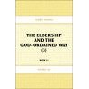 Elders' Training, Book 11: The Eldership and the God-Ordained Way (3)