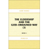 Elders' Training, Book 11: The Eldership and the God-Ordained Way (3)