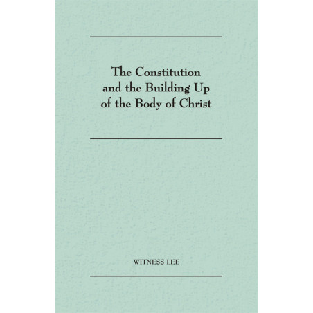 Constitution and the Building Up of the Body of Christ, The