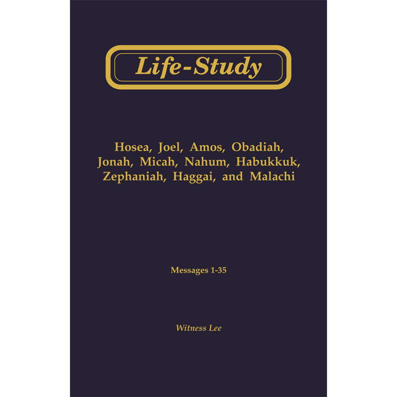 Life-Study of the Minor Prophets