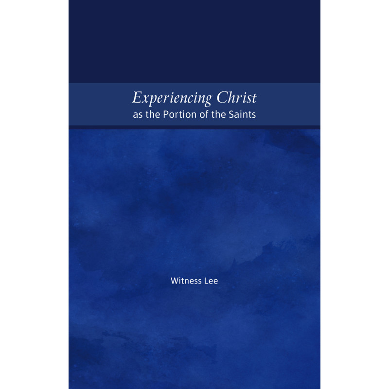 Experiencing Christ as the Portion of the Saints