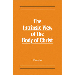 Intrinsic View of the Body of Christ, The