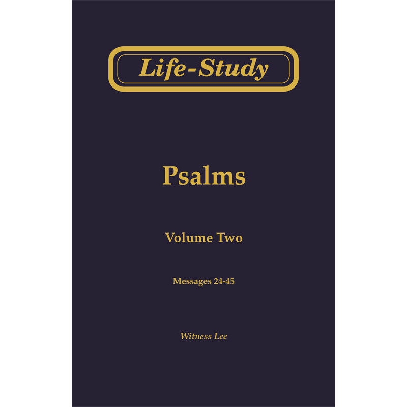 Life-study of Psalms, Vol. 2 (24-45)