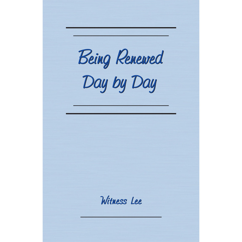 Being Renewed Day by Day