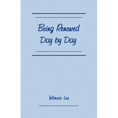 Being Renewed Day by Day