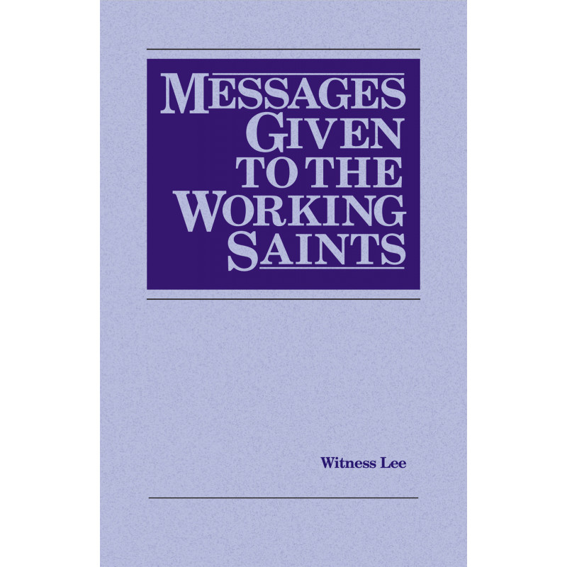 Messages Given to the Working Saints