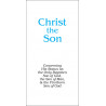 Christ the Son (Tract) (10-pack)