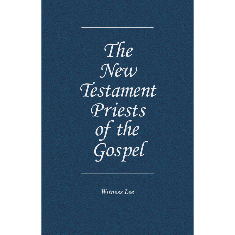 New Testament Priests of the Gospel, The