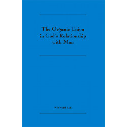 Organic Union in God's Relationship with Man, The