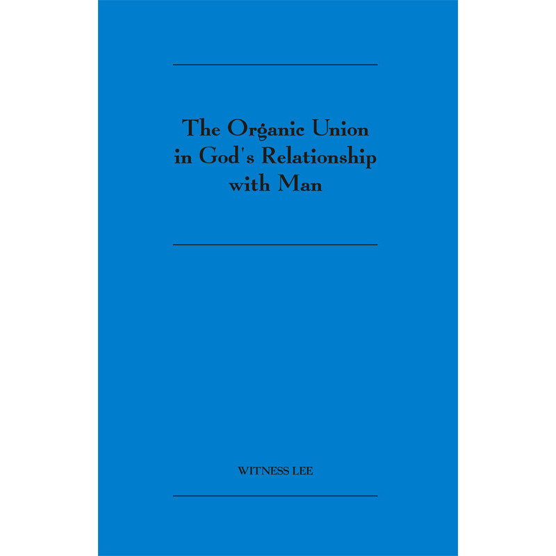 Organic Union in God's Relationship with Man, The