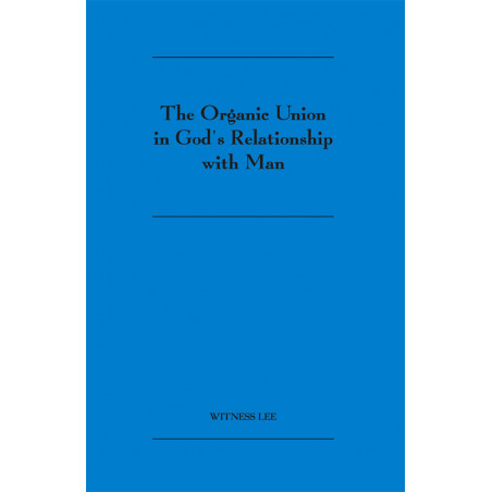 Organic Union in God's Relationship with Man, The