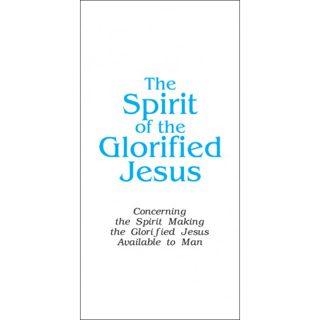 Spirit of the Glorified Jesus, The (Tract) (10-pack)
