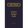 Life-Study of Joshua, Judges & Ruth