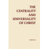 Centrality and Universality of Christ, The