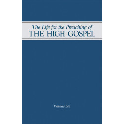 Life for the Preaching of the High Gospel, The
