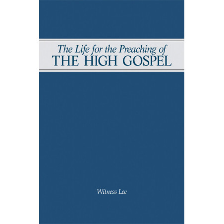 Life for the Preaching of the High Gospel, The