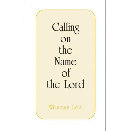 Calling on the Name of the Lord
