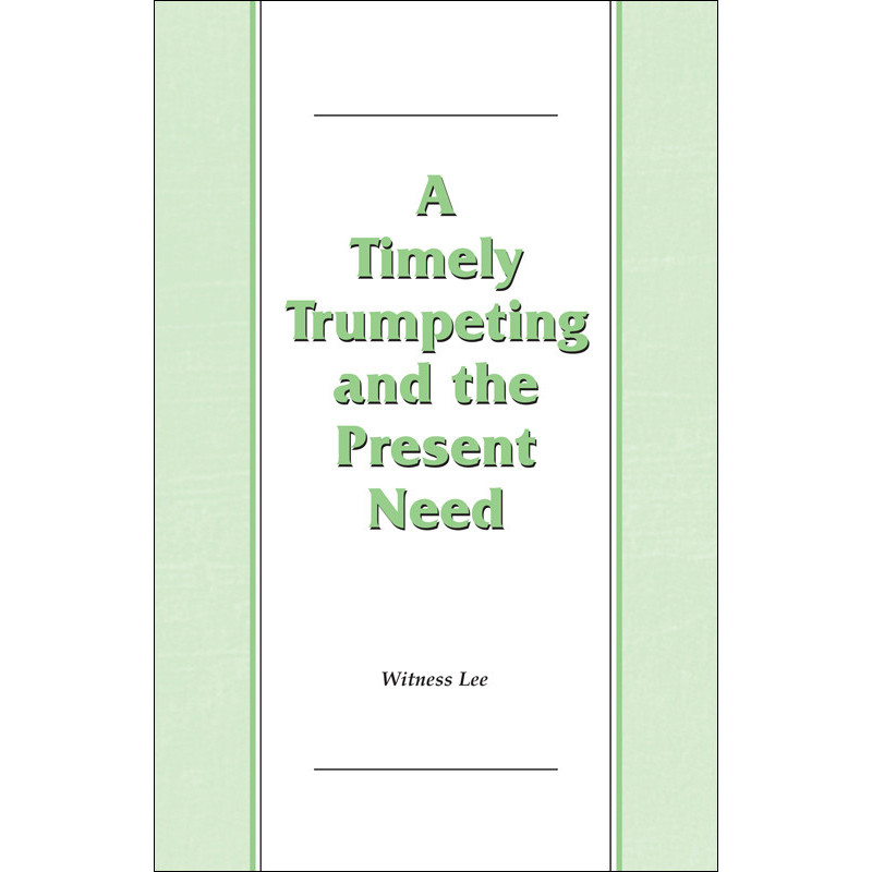 Timely Trumpeting and the Present Need, A