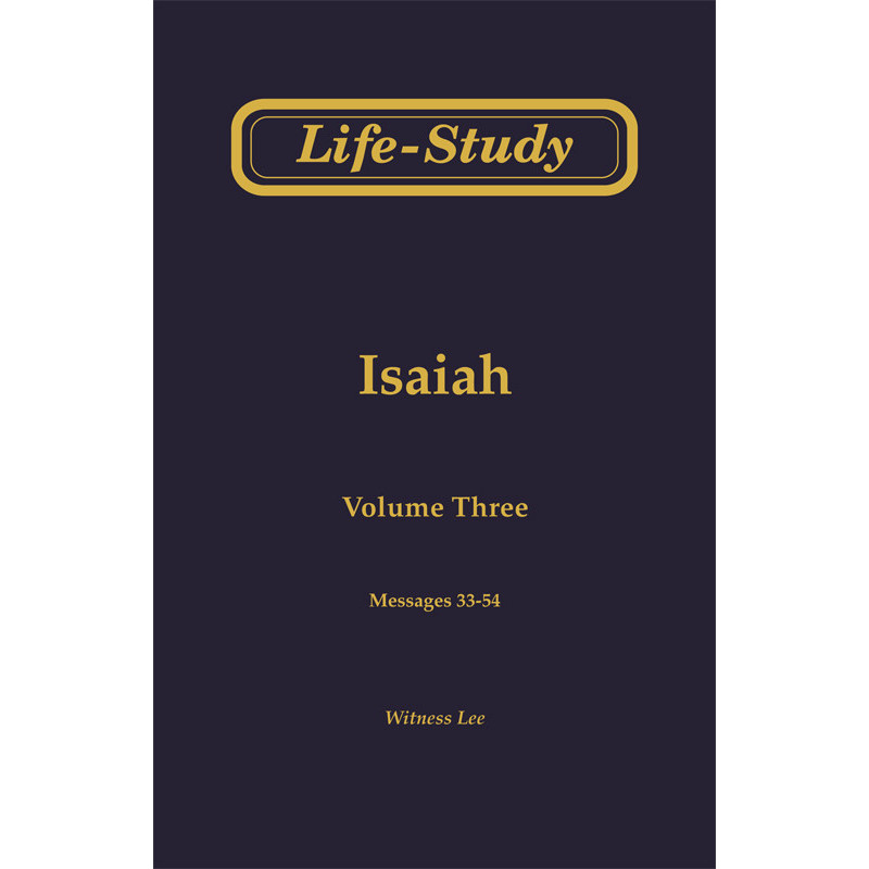 Life-study of Isaiah, Vol. 3 (33-54)