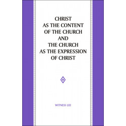 Christ as the Content of the Church and the Church as the Expression of Christ