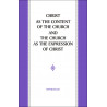 Christ as the Content of the Church and the Church as the Expression of Christ