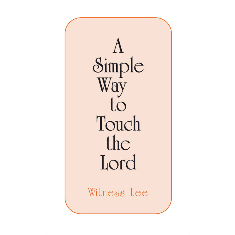 Simple Way to Touch the Lord, A