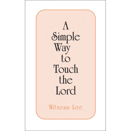 Simple Way to Touch the Lord, A