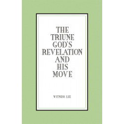 Triune God's Revelation and His Move, The