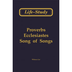 Life-study of Proverbs, Ecclesiastes, Song of Songs