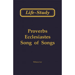 Life-Study of Proverbs, Ecclesiastes, Song of Songs