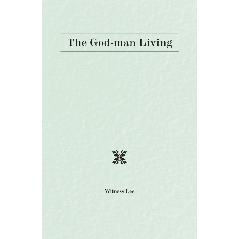 God-Man Living, The