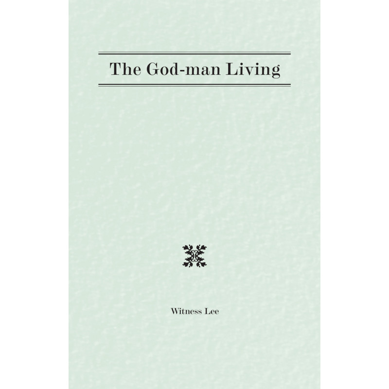 God-Man Living, The