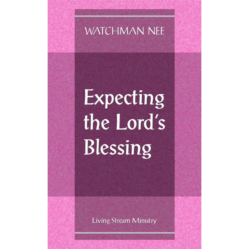 Expecting the Lord's Blessing