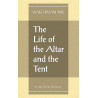 Life of the Altar and the Tent, The