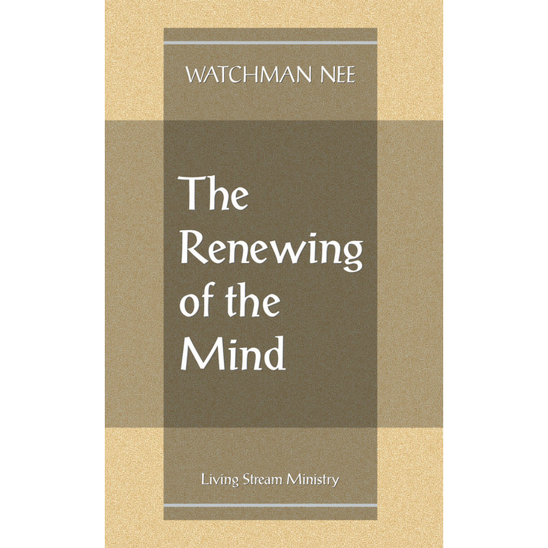 Renewing of the Mind, The