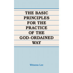 Basic Principles for the Practice of the God-Ordained Way, The