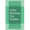 Christ Becoming Our Wisdom