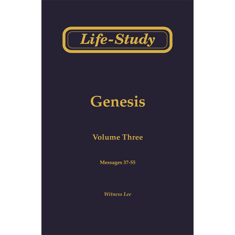 Life-study of Genesis, Vol. 3 (37-55)