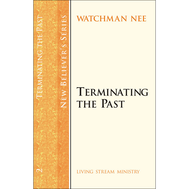 New Believers Series: 02 Terminating the Past