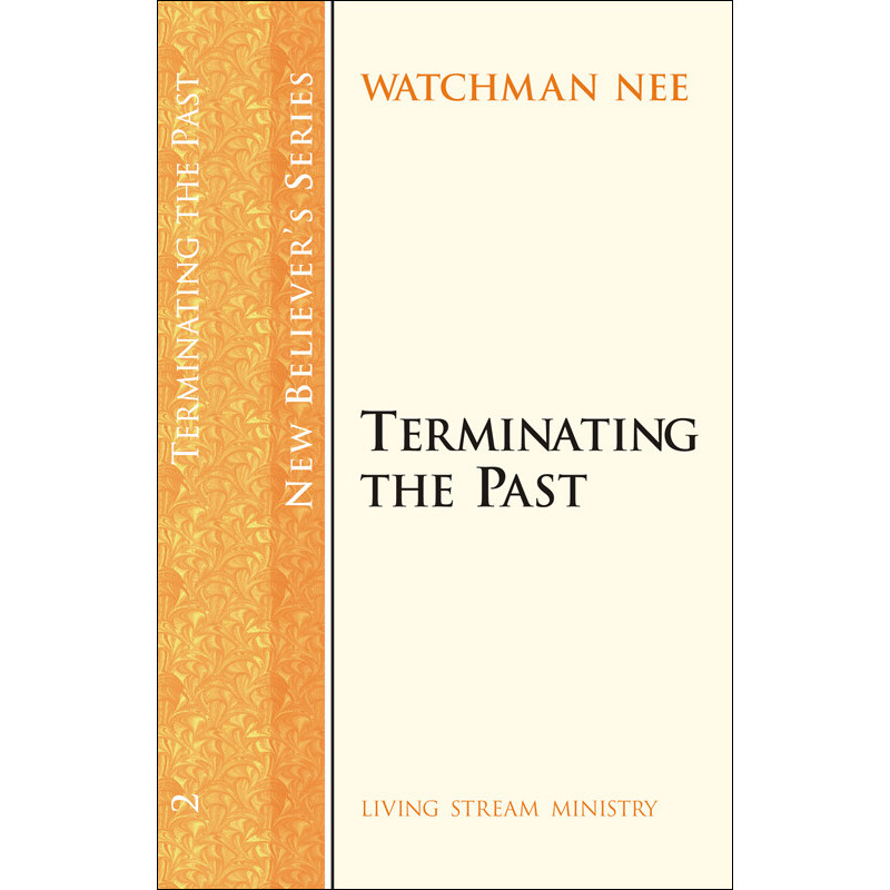 New Believer’s Series (02)—Terminating the Past