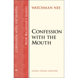 New Believers Series: 08 Confession with the Mouth