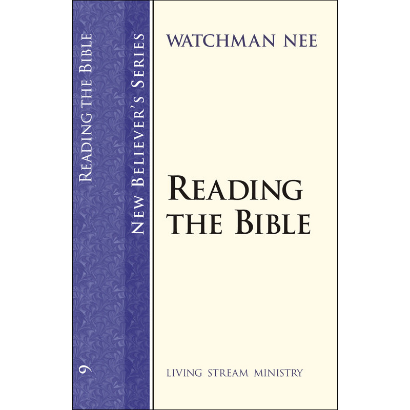 New Believer’s Series (09)—Reading the Bible