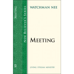 New Believer’s Series (10)—Meeting