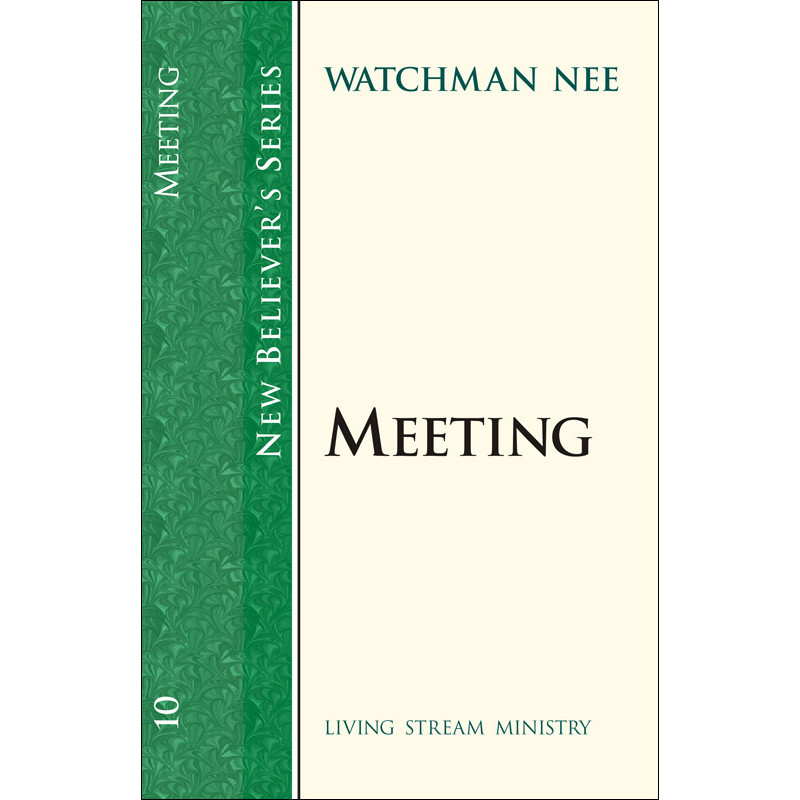 New Believers Series: 10 Meeting