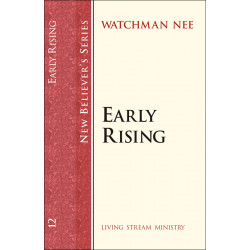 New Believer’s Series (12)—Early Rising