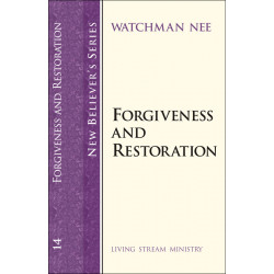 New Believer’s Series (14)—Forgiveness and Restoration