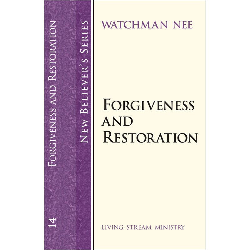 New Believers Series: 14 Forgiveness and Restoration