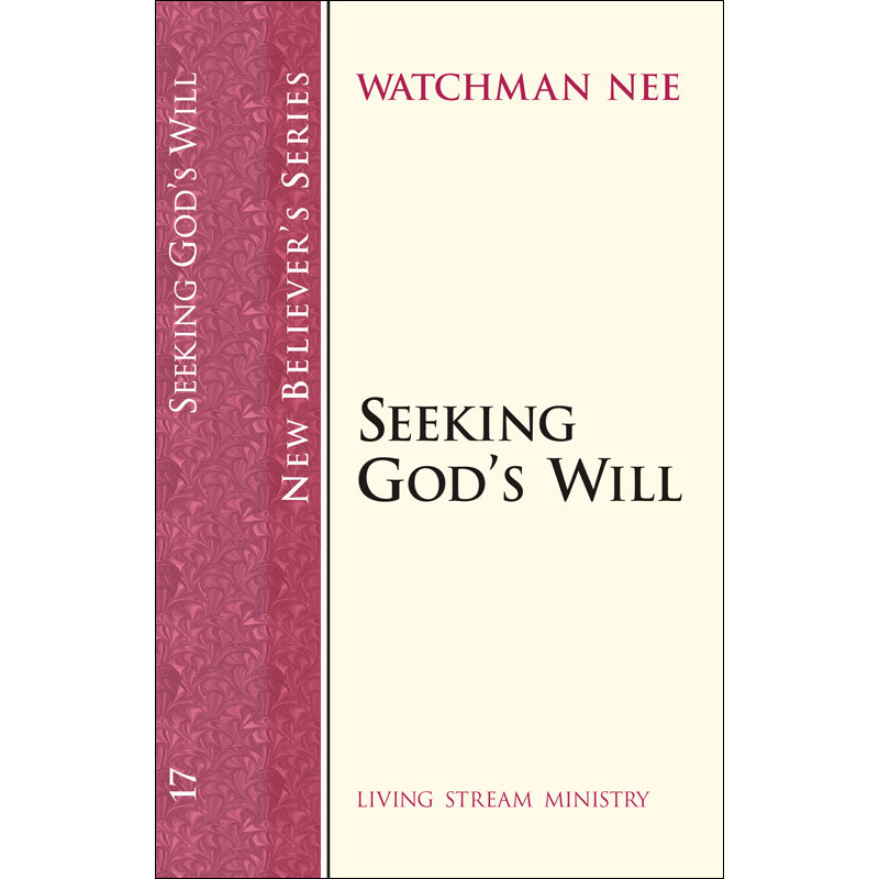 New Believer’s Series (17)—Seeking God’s Will
