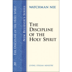 New Believers Series: 20 Discipline of the Holy Spirit, The